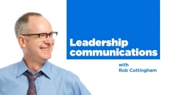 "Leadership Communications with Rob Cottingham" podcast